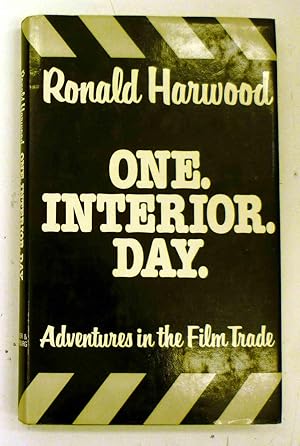 ONE. INTERIOR. DAY. - Adventures in the Film Trade