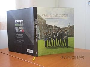 CARDINAL NEWMAN'S SCHOOL - 150 Years of the Oratory School, Reading