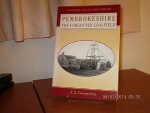 PEMBROKESHIRE - The Forgotten Coalfield