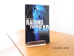 RAISING THE DEAD - an Australian Story of Death and Survival