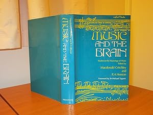 MUSIC AND THE BRAIN - Studies in the Neurology of Music