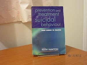 PREVENTION AND TREATMENT OF SUICIDAL BEHAVIOUR from Science to Practice