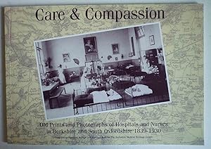 CARE & COMPASSION - Old Prints and Photographs of Hospitals and Nurses in Berkshire and South Oxf...