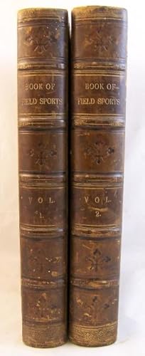 The Book of Field Sports and Library of Veterinary Knowledge - Vols I & II