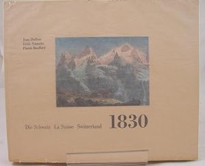 1830 The Swiss Scene in the Romantic Age