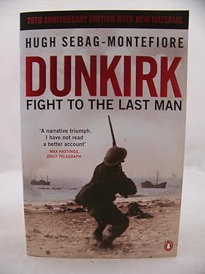 Dunkirk: Fight to the Last Man (Signed)