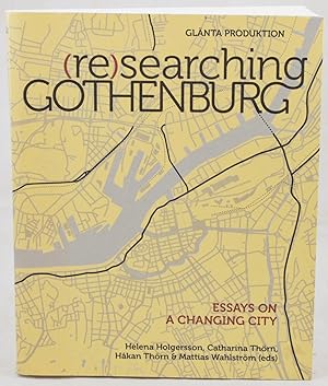 (re)searching Gothenburg - Essays On A Changing City