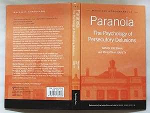Paranoia: The Psychology of Persecutory Delusions (Maudsley Series)