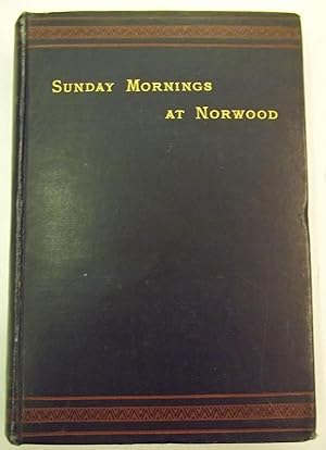 Sunday Mornings at Norwood: Prayers and Sermons