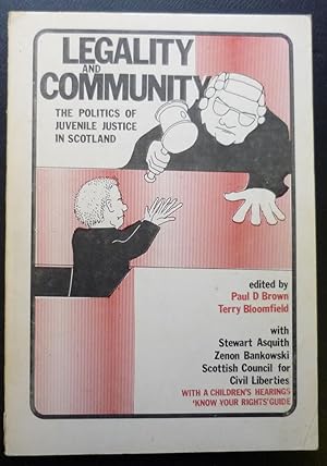 Legality and Community: The Politics of Juvenile Justice in Scotland