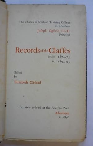 Records of the Classes at the Church of Scotland Training College Aberdeen from 1874-75 and 1894-95