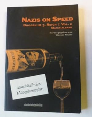 Nazis on Speed., Drogen Im 3. Reich, Vol 2, Materialband.