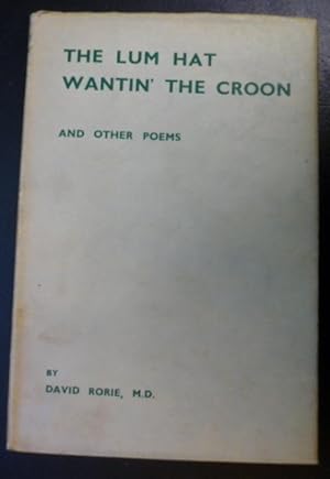 The Lum Hat Wantin' the Croon and Other Poems
