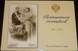 Romanovs Revisited 1860-1960