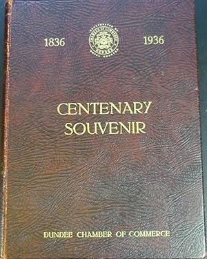 Centenary Souvenir 1836-1936, Dundee Chamber of Commerce