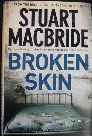 Broken Skin: From the bestselling author of Dying Light (Logan McRae, Book 3)