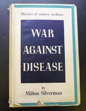 War Against Disease - Miracles of Modern Medicine