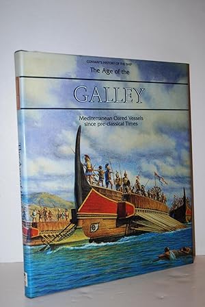 Conway Martime Press - Conways History Of The Ships - The Age of Galleys