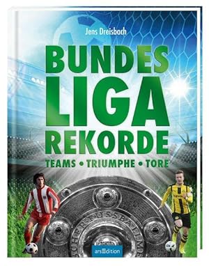 Bundesliga-Rekorde: Teams - Triumphe - Tore