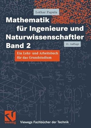 Mathematik für Ingenieure und Naturwissenschaftler Band 2: Ein Lehr- und Arbeitsbuch für das Grun...