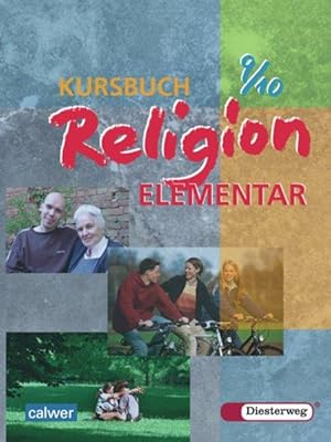 Kursbuch Religion Elementar: Schülerband 9 / 10