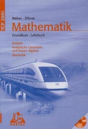 Theoria Cum Praxi 2001: 11.-13. Schuljahr - Grundkurs - Mathematik: Analysis, Analytische Geometr...