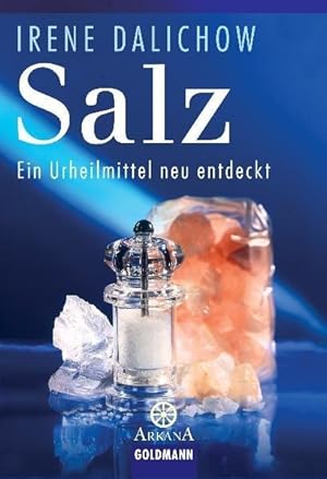 Salz: Ein Urheilmittel neu entdeckt