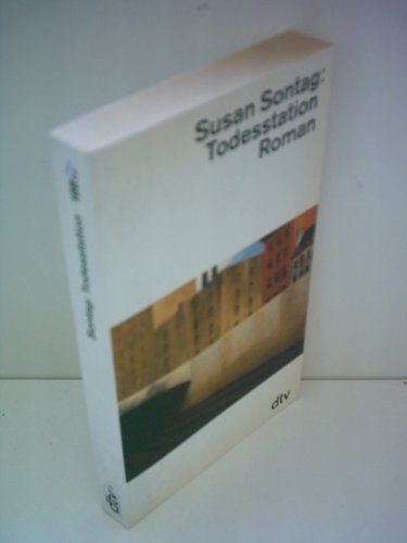 Susan Sontag: Todesstation