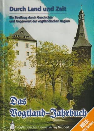 Das Vogtland-Jahrbuch: Durch Land und Zeit 22. Jahrgang