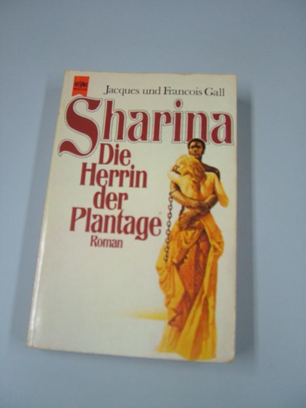 Sharina, die Herrin der Plantage.