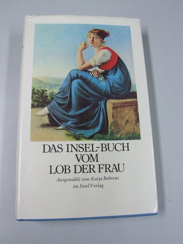 Das Insel Buch vom Lob der Frau