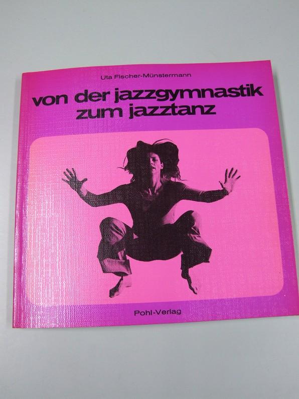 von der jazzgymnastik zum jazztanz.