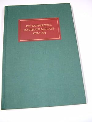 Die Kupferbibel Matthäus Merians von 1630.