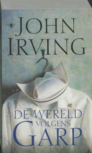 De wereld volgens Garp / druk 38 - Irving, J.