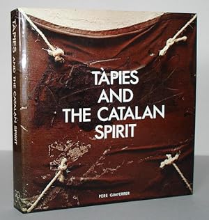 Tapies and the Catalan Spirit.