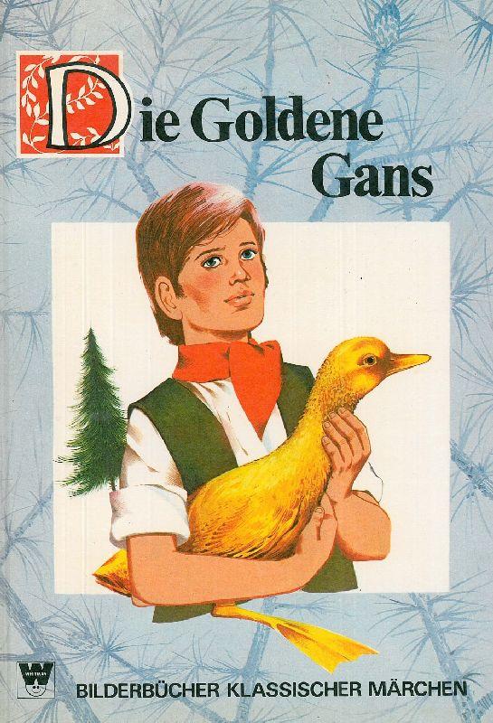 Die goldenen Gans. Bilderbücher klassischer Märchen Die goldenen Gans. Bilderbücher klassischer Märchen