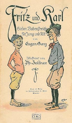 Fritz und Karl. Sieben Bubenstreiche für Jung und Alt.