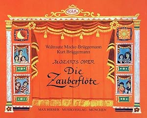Mozarts Oper Die Zauberflöte. Erzählt und erklärt von Klaus Brüggemann.
