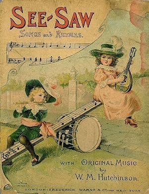 See-Saw; A Book of Songs and Pictures from "St. Nicholas". With original Music.