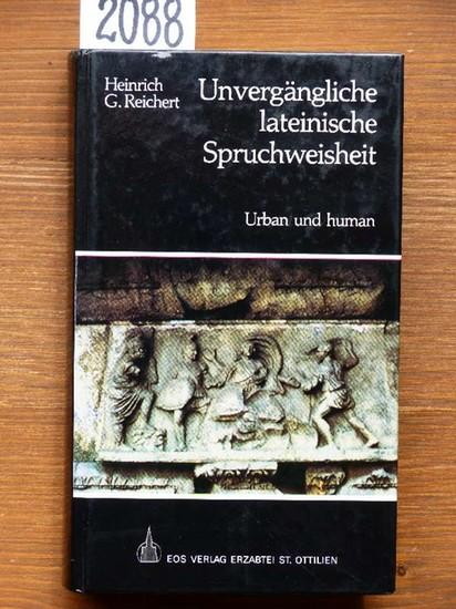 Unvergängliche lateinische Spruchweisheit. Urban und human