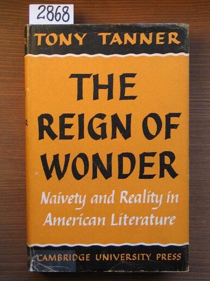 The reign of wonder. Naivety and reality in American literature.