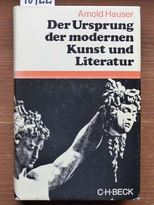 Der Ursprung der modernen Kunst und Literatur. Die Entwicklung des Manierismus seit der Krise der Renaissance. (Ungekürzte Sonderausg.) - Hauser, Arnold