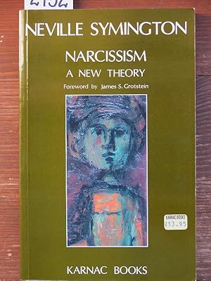Narcissism: A New Theory