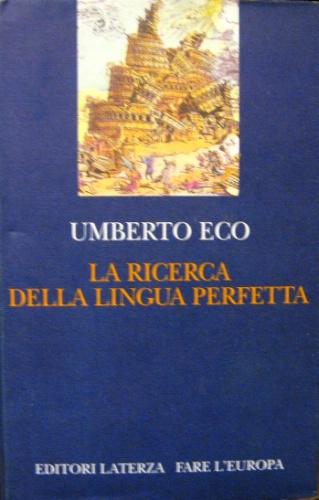 LA RICERCA DELLA LINGUA PERFETTA NELLA CULTURA EUROPEA