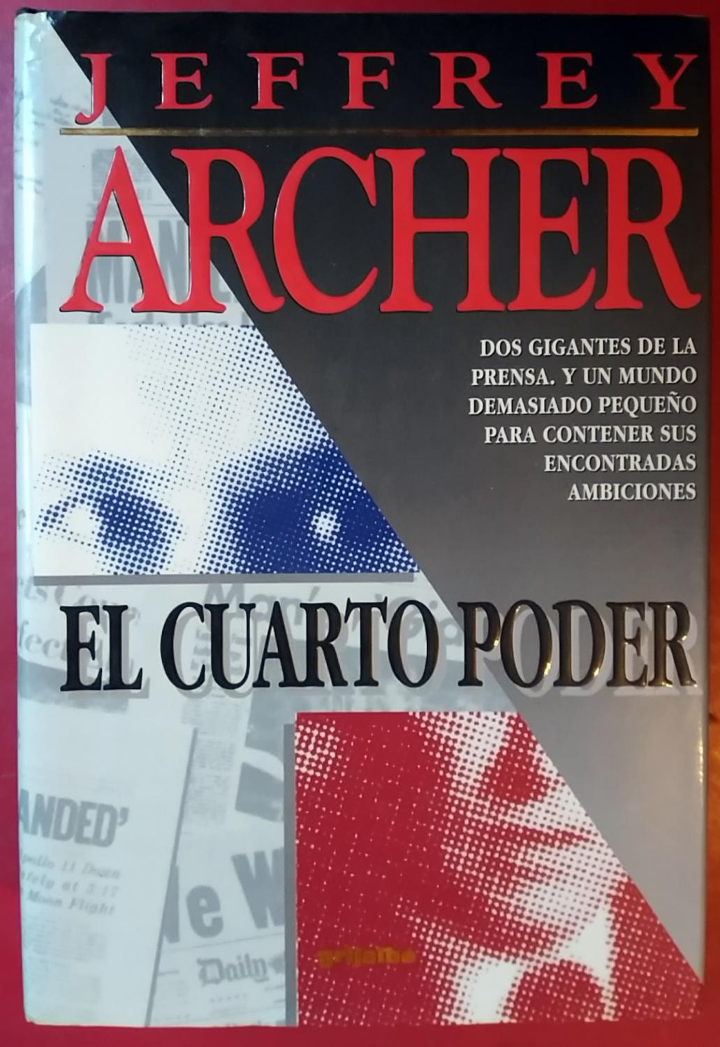 El cuarto poder de Jeffrey Archer: Grijalbo 9788425330308 ... El cuarto poder de Jeffrey Archer: Grijalbo 9788425330308 ...