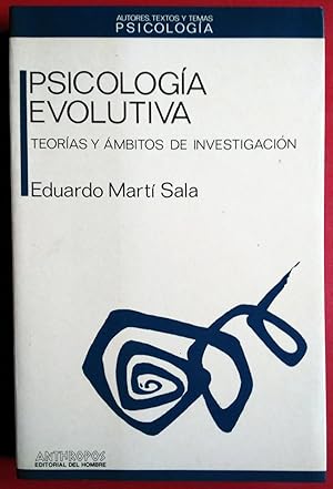 PSICOLOGÍA EVOLUTIVA: TEORÍA Y ÁMBITOS DE INVESTIGACIÓN