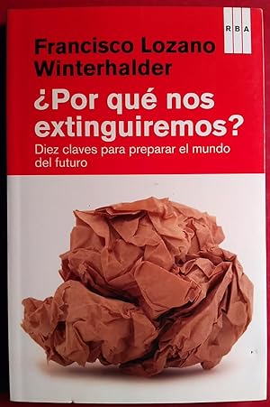 ¿POR QUÉ NOS EXTINGUIREMOS?