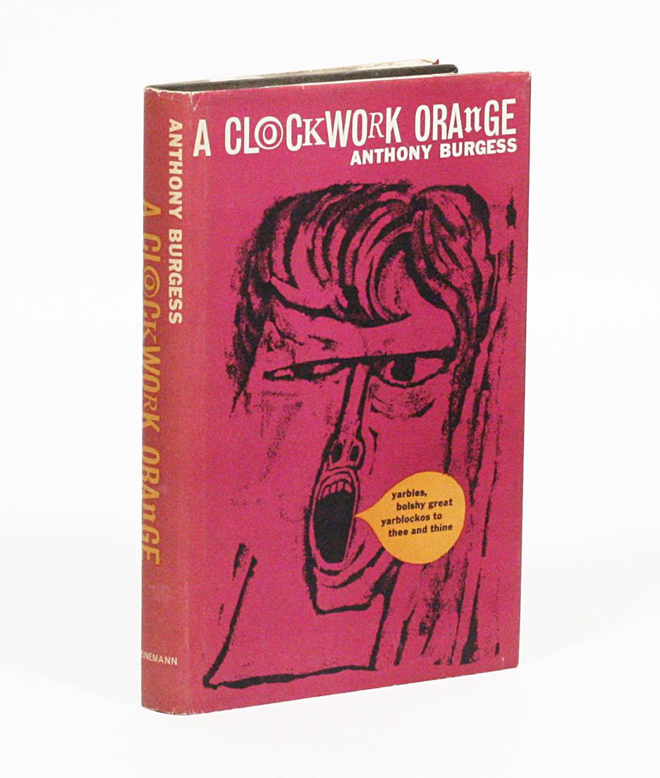 A Clockwork Orange by BURGESS, ANTHONY: Fine (1962) First ...