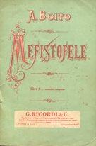 MEFISTOFELE - MUSICA E LIBRETTO DI ARRIGO BOOTO, Milano senza data, Ricordi, 1900