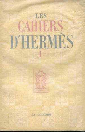 Les Cahiers d'Hermes (anno primo n. 1, 1947) Publiés sous la direction de ROLLAND DE RENEVILLE, P...